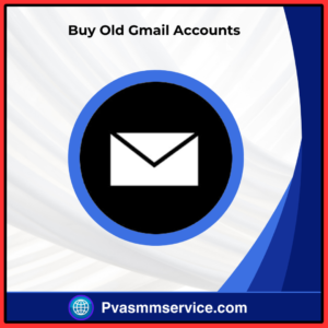 Buy Old Gmail Accounts