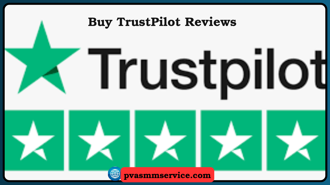 Buy TrustPilot Reviews