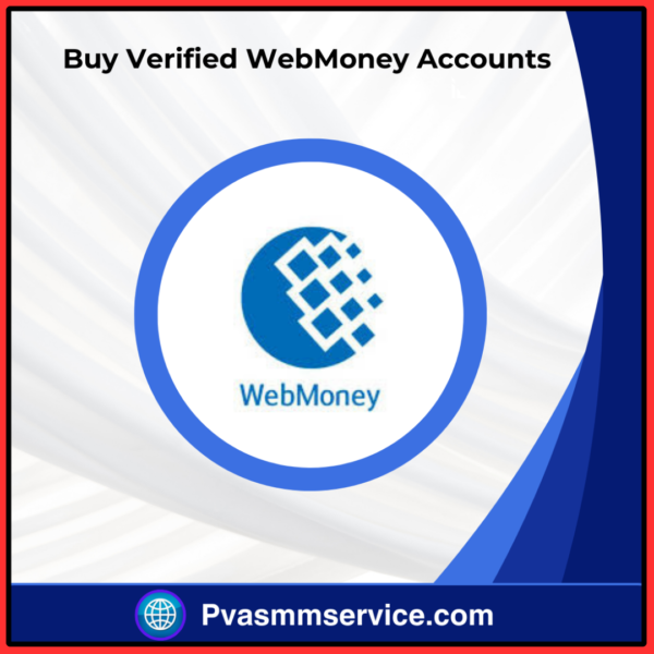 Buy verified Webmony Accounts